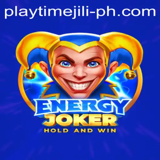 Unleashing Thrills with EnergyJoker: A Comprehensive Guide to Playtime Jili